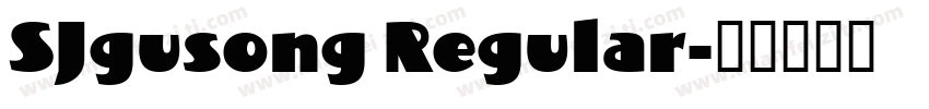 SJgusong Regular字体转换